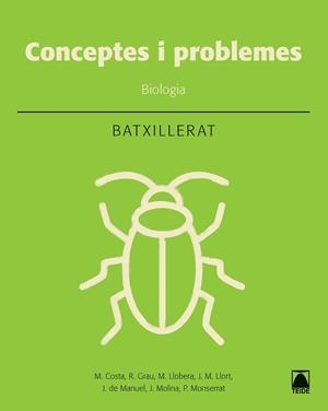 BIOLOGIA: CONCEPTES BÀSICS I PROBLEMES. BATXILLERAT | 9788430754021 | COSTA VILA, MARCEL/GRAU SÁNCHEZ, RAMON/LLOBERA SANDE, MIQUEL/LLORT PLANCHADELL, JOSEP MARIA/DE MANUE | Llibreria Aqualata | Comprar llibres en català i castellà online | Comprar llibres Igualada