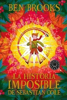 HISTORIA IMPOSIBLE DE SEBASTIAN COLE, LA | 9788418187346 | BROOKS, BEN | Llibreria Aqualata | Comprar libros en catalán y castellano online | Comprar libros Igualada