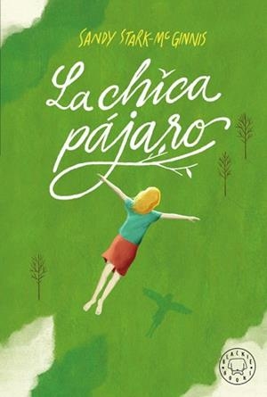 CHICA PÁJARO, LA | 9788417552794 | STARK-MCGINNIS, SANDY | Llibreria Aqualata | Comprar libros en catalán y castellano online | Comprar libros Igualada