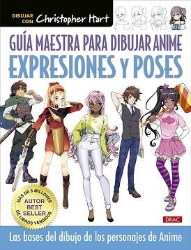 GUÍA MAESTRA PARA DIBJAR ANIME. EXPRESIONES Y POSES | 9788498747256 | HART, CHRISTOPHER | Llibreria Aqualata | Comprar libros en catalán y castellano online | Comprar libros Igualada