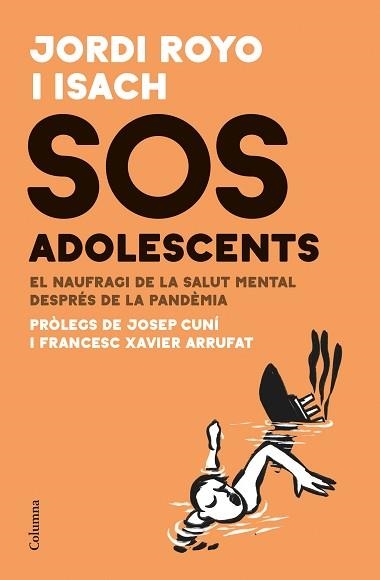 SOS ADOLESCENTS | 9788466429511 | ROYO ISACH, JORDI | Llibreria Aqualata | Comprar libros en catalán y castellano online | Comprar libros Igualada