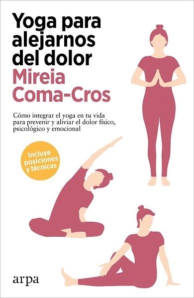 YOGA PARA ALEJARNOS DEL DOLOR | 9788418741340 | COMA-CROS, MIREIA | Llibreria Aqualata | Comprar libros en catalán y castellano online | Comprar libros Igualada