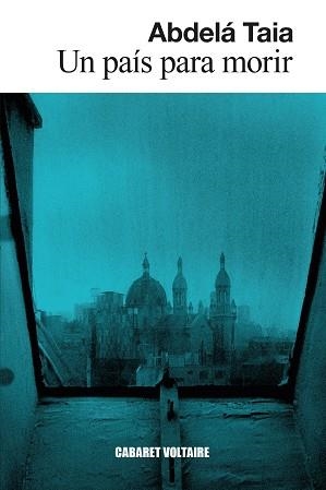 UN PAÍS PARA MORIR | 9788419047267 | TAIA, ABDELÁ | Llibreria Aqualata | Comprar libros en catalán y castellano online | Comprar libros Igualada