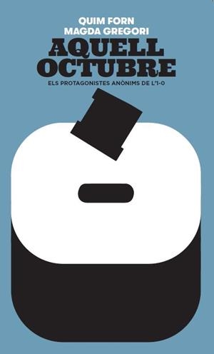 AQUELL OCTUBRE | 9788441232358 | FORN I CHIARIELLO, JOAQUIM / GREGORI BORRELL, MAGDA | Llibreria Aqualata | Comprar libros en catalán y castellano online | Comprar libros Igualada