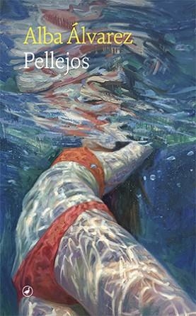 PELLEJOS | 9788418800436 | ÁLVAREZ, ALBA | Llibreria Aqualata | Comprar llibres en català i castellà online | Comprar llibres Igualada