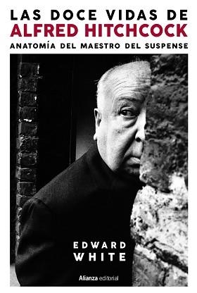 DOCE VIDAS DE ALFRED HITCHCOCK, LAS | 9788413629339 | WHITE, EDWARD | Llibreria Aqualata | Comprar libros en catalán y castellano online | Comprar libros Igualada