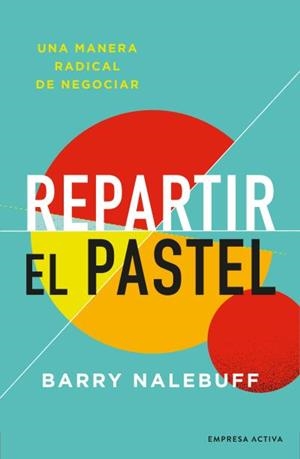 REPARTIR EL PASTEL | 9788416997695 | NALEBUFF, BARRY | Llibreria Aqualata | Comprar llibres en català i castellà online | Comprar llibres Igualada