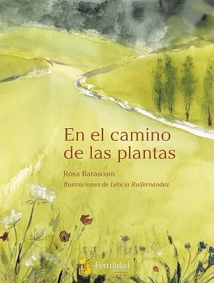 EN EL CAMINO DE LAS PLANTAS | 9788412183078 | BARASOAIN ASURMENDI, ROSA | Llibreria Aqualata | Comprar libros en catalán y castellano online | Comprar libros Igualada