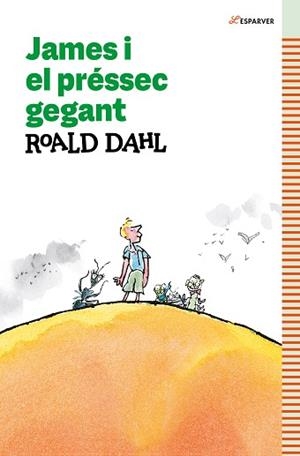 JAMES I EL PRÉSSEC GEGANT | 9788419366160 | DAHL, ROALD | Llibreria Aqualata | Comprar llibres en català i castellà online | Comprar llibres Igualada