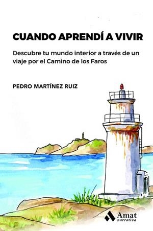 CUANDO APRENDÍ A VIVIR | 9788419341174 | MARTÍNEZ RUIZ, PEDRO | Llibreria Aqualata | Comprar libros en catalán y castellano online | Comprar libros Igualada
