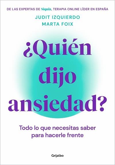 QUIÉN DIJO ANSIEDAD? | 9788425362187 | FOIX, MARTA/IZQUIERDO, JUDIT | Llibreria Aqualata | Comprar libros en catalán y castellano online | Comprar libros Igualada