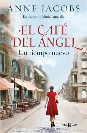 CAFÉ DEL ÁNGEL, EL. UN TIEMPO NUEVO | 9788401022012 | JACOBS, ANNE | Llibreria Aqualata | Comprar libros en catalán y castellano online | Comprar libros Igualada