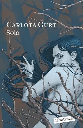 SOLA | 9788419107251 | GURT, CARLOTA | Llibreria Aqualata | Comprar libros en catalán y castellano online | Comprar libros Igualada