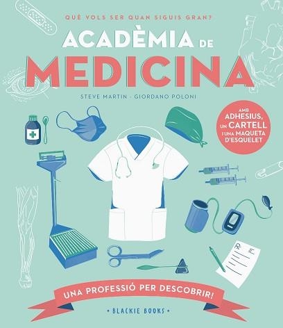 ACADÈMIA DE MEDICINA | 9788418733734 | MARTIN, STEVE / KEOGHAN, ANGELA | Llibreria Aqualata | Comprar libros en catalán y castellano online | Comprar libros Igualada