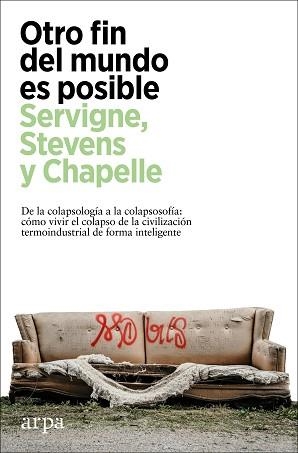 OTRO FIN DEL MUNDO ES POSIBLE | 9788418741630 | SERVIGNE, PABLO / STEVENS, RAPHAE¨L / CHAPELLE, GAUTHIER | Llibreria Aqualata | Comprar libros en catalán y castellano online | Comprar libros Igualada