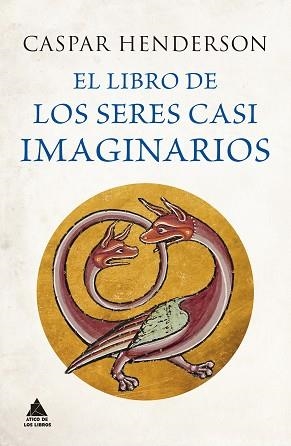 LIBRO DE LOS SERES CASI IMAGINARIOS, EL | 9788418217906 | HENDERSON, CASPAR | Llibreria Aqualata | Comprar llibres en català i castellà online | Comprar llibres Igualada