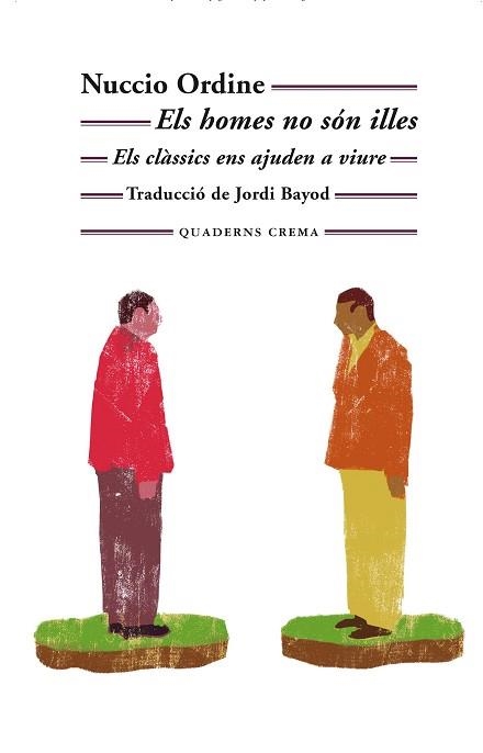 HOMES NO SÓN ILLES, ELS | 9788477276678 | ORDINE, NUCCIO | Llibreria Aqualata | Comprar libros en catalán y castellano online | Comprar libros Igualada