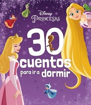 PRINCESAS. 30 CUENTOS PARA IR A DORMIR | 9788418939846 | DISNEY | Llibreria Aqualata | Comprar llibres en català i castellà online | Comprar llibres Igualada