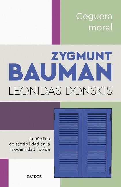 CEGUERA MORAL | 9788449340086 | BAUMAN, ZYGMUNT / DONSKIS, LEONIDAS | Llibreria Aqualata | Comprar libros en catalán y castellano online | Comprar libros Igualada