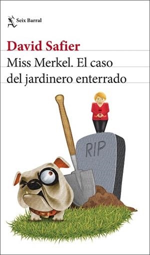 MISS MERKEL. EL CASO DEL JARDINERO ENTERRADO | 9788432241208 | SAFIER, DAVID | Llibreria Aqualata | Comprar llibres en català i castellà online | Comprar llibres Igualada