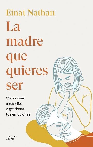 MADRE QUE QUIERES SER, LA | 9788434435759 | NATHAN, EINAT | Llibreria Aqualata | Comprar libros en catalán y castellano online | Comprar libros Igualada