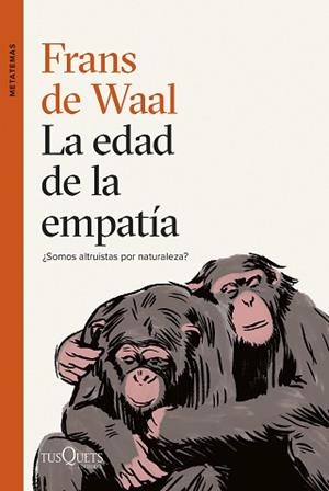 EDAD DE LA EMPATÍA, LA | 9788411071789 | WAAL, FRANS DE | Llibreria Aqualata | Comprar llibres en català i castellà online | Comprar llibres Igualada