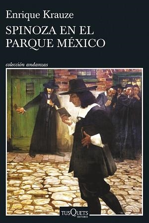 SPINOZA EN EL PARQUE MÉXICO | 9788411071802 | KRAUZE, ENRIQUE | Llibreria Aqualata | Comprar libros en catalán y castellano online | Comprar libros Igualada