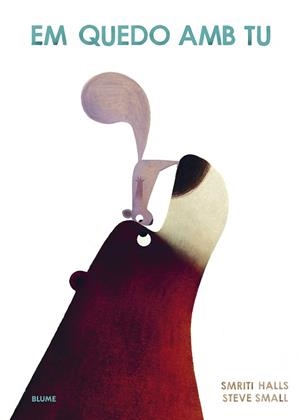 EM QUEDO AMB TU | 9788419094483 | HALLS, SMIRITI / SMALL, STEVE | Llibreria Aqualata | Comprar libros en catalán y castellano online | Comprar libros Igualada