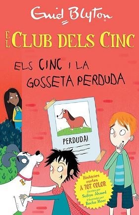 CINC I LA GOSSETA PERDUDA, ELS (EL CLUB DELS CINC) | 9788426147738 | BLYTON, ENID | Llibreria Aqualata | Comprar libros en catalán y castellano online | Comprar libros Igualada