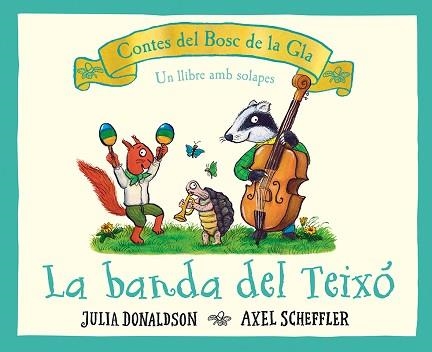 BANDA DEL TEIXÓ, LA (CONTES DEL BOSC DE LA GLA) | 9788426147707 | DONALDSON, JULIA | Llibreria Aqualata | Comprar libros en catalán y castellano online | Comprar libros Igualada