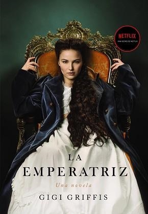 EMPERATRIZ, LA | 9788418945342 | GRIFFIS, GIGI | Llibreria Aqualata | Comprar libros en catalán y castellano online | Comprar libros Igualada