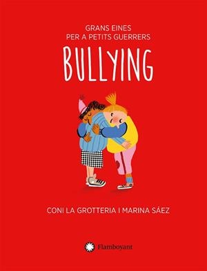 BULLYING | 9788418304842 | LA GROTTERIA, CONI | Llibreria Aqualata | Comprar libros en catalán y castellano online | Comprar libros Igualada