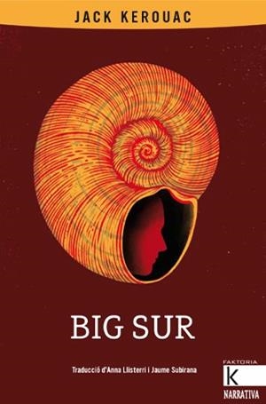 BIG SUR | 9788418558504 | KEROUAC, JACK | Llibreria Aqualata | Comprar libros en catalán y castellano online | Comprar libros Igualada