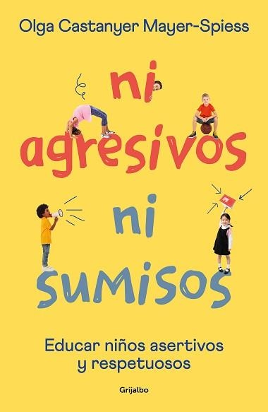 NI AGRESIVOS NI SUMISOS | 9788425362453 | CASTANYER MAYER-SPIESS, OLGA | Llibreria Aqualata | Comprar libros en catalán y castellano online | Comprar libros Igualada