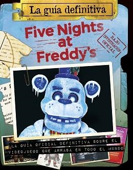 FIVE NIGHTS AT FREDDY'S. LA GUÍA DEFINITIVA | 9788419283047 | CAWHTON, SCOTT | Llibreria Aqualata | Comprar libros en catalán y castellano online | Comprar libros Igualada