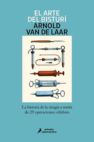 ARTE DEL BISTURÍ, EL | 9788418107245 | VAN DE LAAR, ARNOLD | Llibreria Aqualata | Comprar libros en catalán y castellano online | Comprar libros Igualada