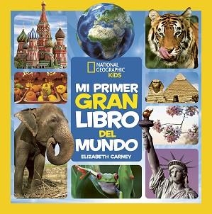 MI PRIMER GRAN LIBRO DEL MUNDO | 9788482988276 | CARNEY, ELIZABETH | Llibreria Aqualata | Comprar libros en catalán y castellano online | Comprar libros Igualada