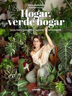 HOGAR, VERDE HOGAR | 9788418820748 | REDONDO, CLARA (@PLANTITISCRONICA) | Llibreria Aqualata | Comprar libros en catalán y castellano online | Comprar libros Igualada