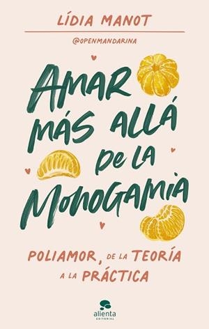 AMAR MÁS ALLÁ DE LA MONOGAMIA | 9788413441931 | MANOT, LÍDIA | Llibreria Aqualata | Comprar llibres en català i castellà online | Comprar llibres Igualada