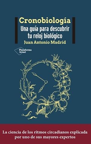 CRONOBIOLOGÍA | 9788418927386 | MADRID, JUAN ANTONIO | Llibreria Aqualata | Comprar libros en catalán y castellano online | Comprar libros Igualada