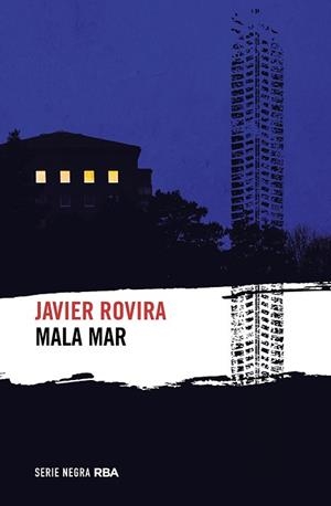 MALA MAR | 9788411320641 | ROVIRA, JAVIER | Llibreria Aqualata | Comprar llibres en català i castellà online | Comprar llibres Igualada