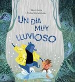 UN DIA MUY LLUVIOSO | 9788418232268 | CICCIO, ADAM | Llibreria Aqualata | Comprar libros en catalán y castellano online | Comprar libros Igualada