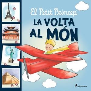 PETIT PRINCEP, EL. LA VOLTA AL MÓN | 9788418797651 | SAINT-EXUPÉRY, ANTOINE DE | Llibreria Aqualata | Comprar libros en catalán y castellano online | Comprar libros Igualada