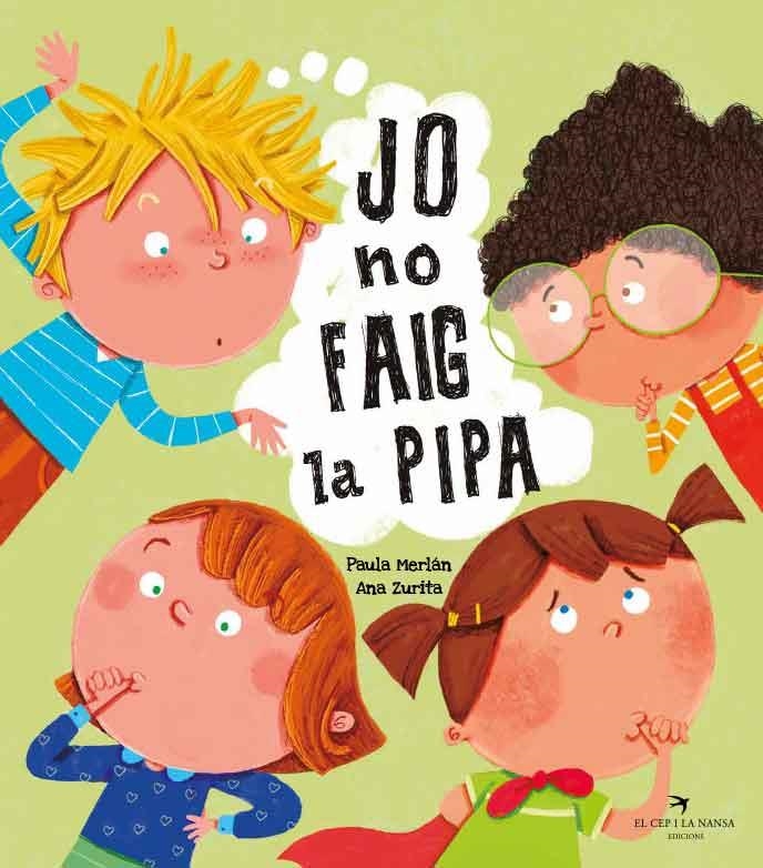 JO NO FAIG LA PIPA | 9788418522642 | MERLÁN, PAULA / ZURITA, ANA | Llibreria Aqualata | Comprar libros en catalán y castellano online | Comprar libros Igualada