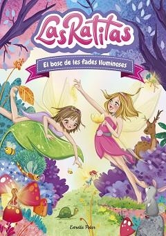 RATITAS 8, LAS. EL BOSC DE LES FADES LLUMINOSES | 9788413892320 | LAS RATITAS | Llibreria Aqualata | Comprar llibres en català i castellà online | Comprar llibres Igualada