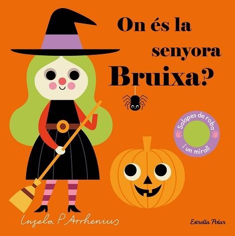 ON ÉS LA SENYORA BRUIXA? | 9788413892399 | ARRHENIUS, INGELA P. | Llibreria Aqualata | Comprar libros en catalán y castellano online | Comprar libros Igualada