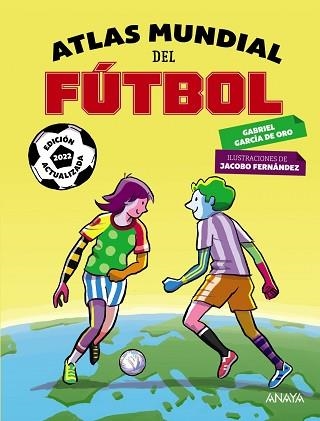 ATLAS MUNDIAL DEL FÚTBOL | 9788414318737 | GARCÍA DE ORO, GABRIEL | Llibreria Aqualata | Comprar libros en catalán y castellano online | Comprar libros Igualada