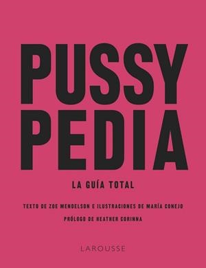 PUSSYPEDIA | 9788419250599 | MENDELSON, ZOE / CONEJO, MARÍA | Llibreria Aqualata | Comprar libros en catalán y castellano online | Comprar libros Igualada