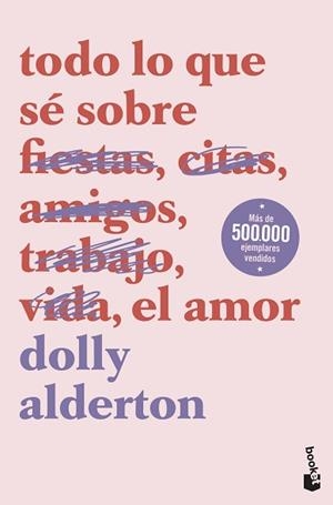 TODO LO QUE SÉ SOBRE EL AMOR | 9788408239321 | ALDERTON, DOLLY | Llibreria Aqualata | Comprar libros en catalán y castellano online | Comprar libros Igualada