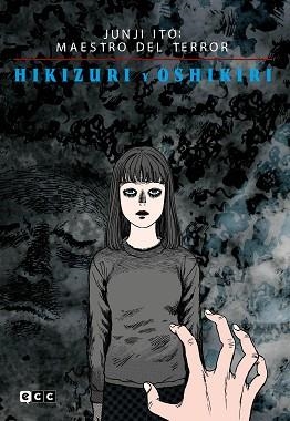 JUNJI ITO: MAESTRO DEL TERROR - HIKIZURI Y OSHIKIRI | 9788419428752 | ITO, JUNJI | Llibreria Aqualata | Comprar libros en catalán y castellano online | Comprar libros Igualada